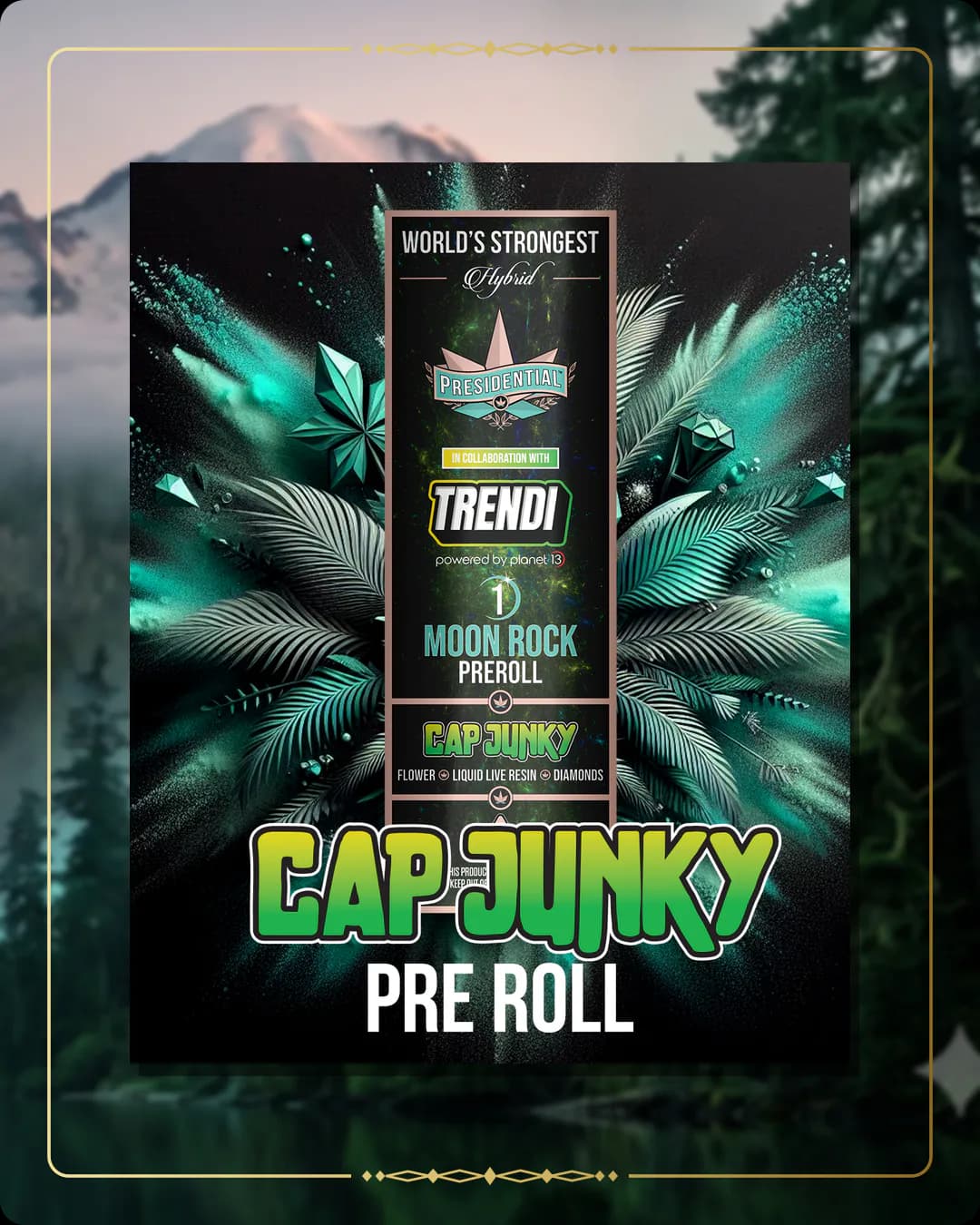 Cap Junky Presidential pre-roll for the Washington pre-rolls page