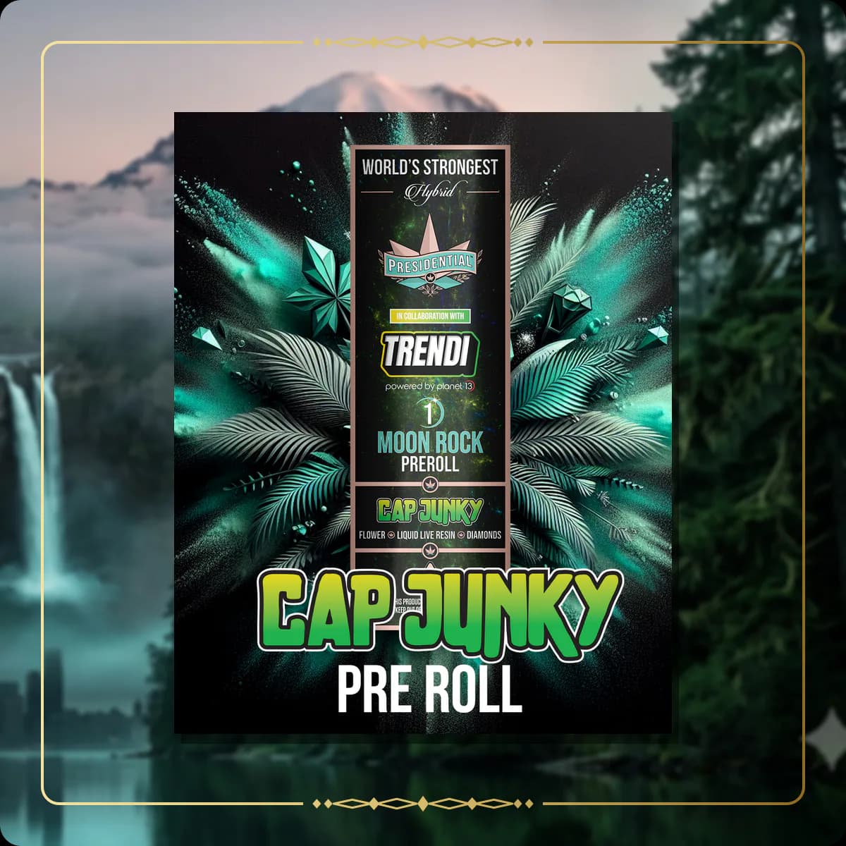 Cap Junky Presidential pre-roll for the Washington Gold page